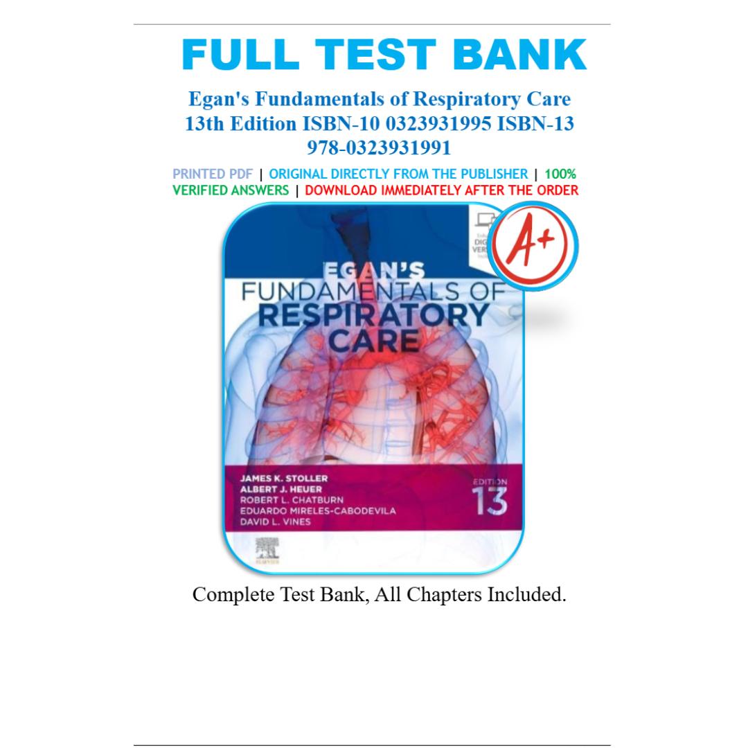 Test Bank For Fundamentals of Respiratory Care 13th Edition By James K. Stoller-Exam Guide Bank