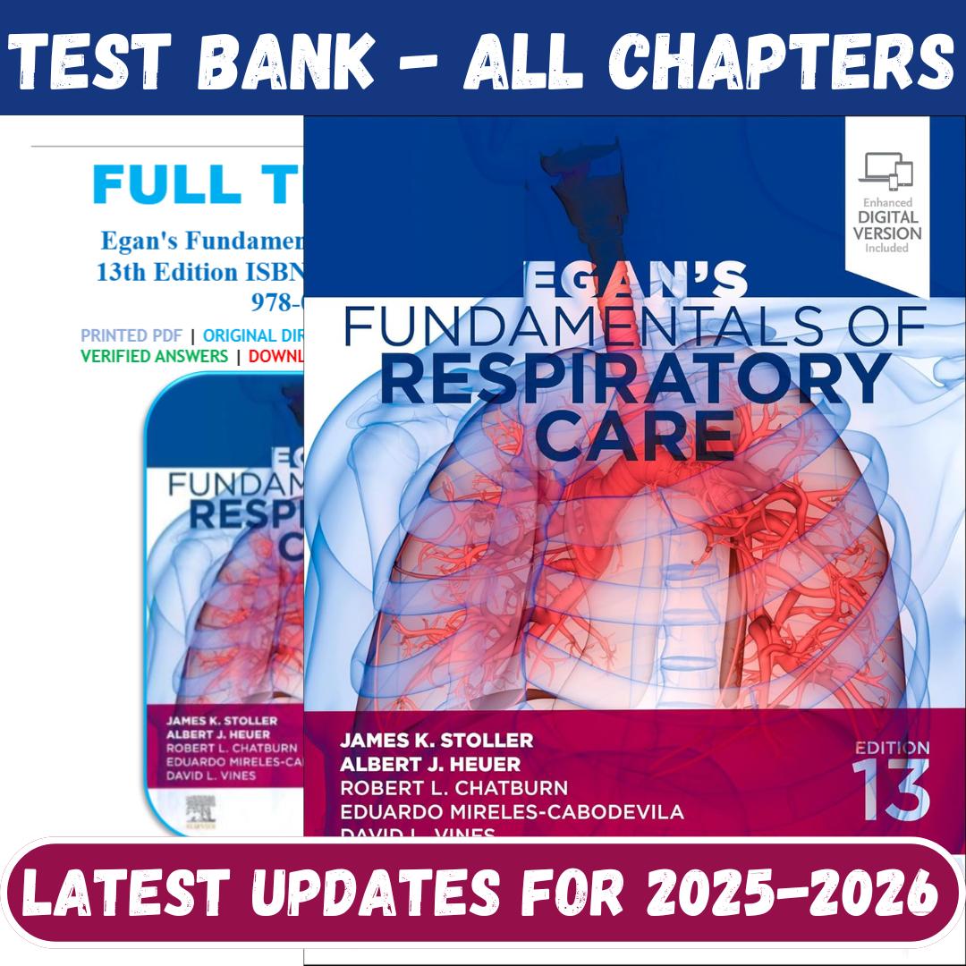 Test Bank For Fundamentals of Respiratory Care 13th Edition By James K. Stoller-Exam Guide Bank