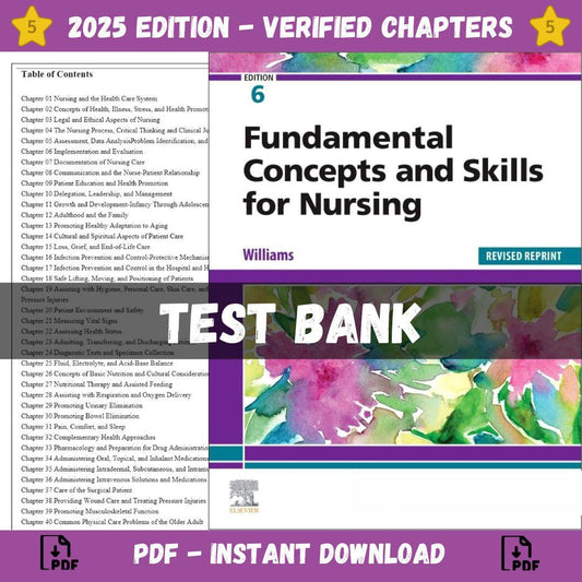 Test Bank – Fundamental Concepts and Skills for Nursing, Revised Reprint, 6th Edition (Williams, 2023)-Exam Guide Bank