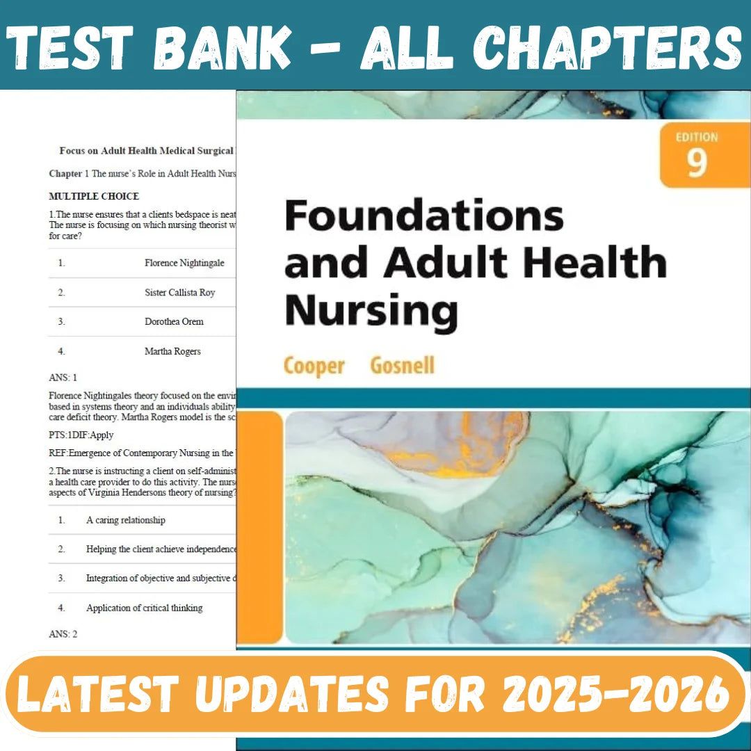 Test Bank for Foundations and Adult Health Nursing, 9th Edition by Cooper-Exam Guide Bank