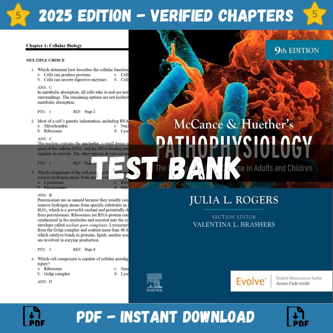 Test bank – McCance & Huether’s Pathophysiology, 9th Edition (Julia Rogers, 2023)-Exam Guide Bank