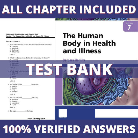 Test bank - The Human Body in Health and Illness 7th Edition (Herlihy, 2022), All Chapters-Exam Guide Bank