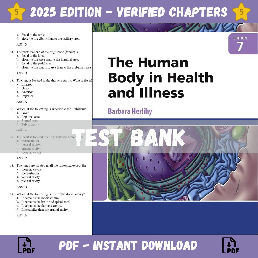 Test bank – The Human Body in Health and Illness 7th Edition (Herlihy, 2022)-Exam Guide Bank