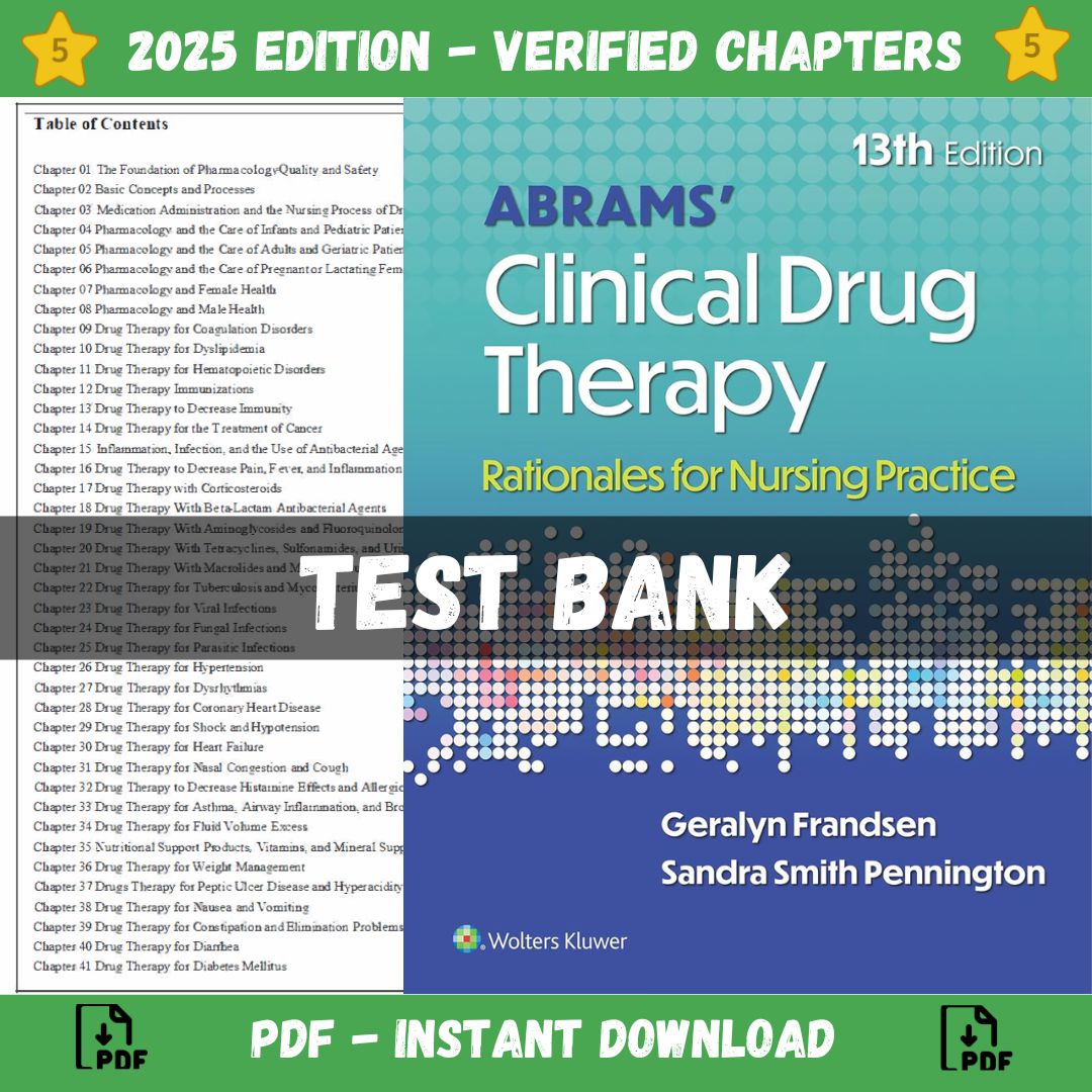Test Bank – Abrams’ Clinical Drug Therapy Rationales for Nursing Practice, 13th Edition (Frandsen, 2025)-Exam Guide Bank