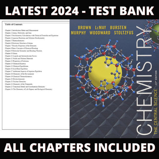 Test Bank - Chemestry The Science 13th Edition (Brown,2015), chapter 1-24-Exam Guide Bank