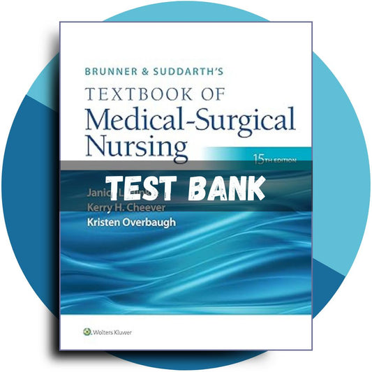 Test Bank For Brunner & Suddarth’s Textbook of Medical-Surgical Nursing, 15th Edition, (Janice L Hinkle, 2023)-Exam Guide Bank