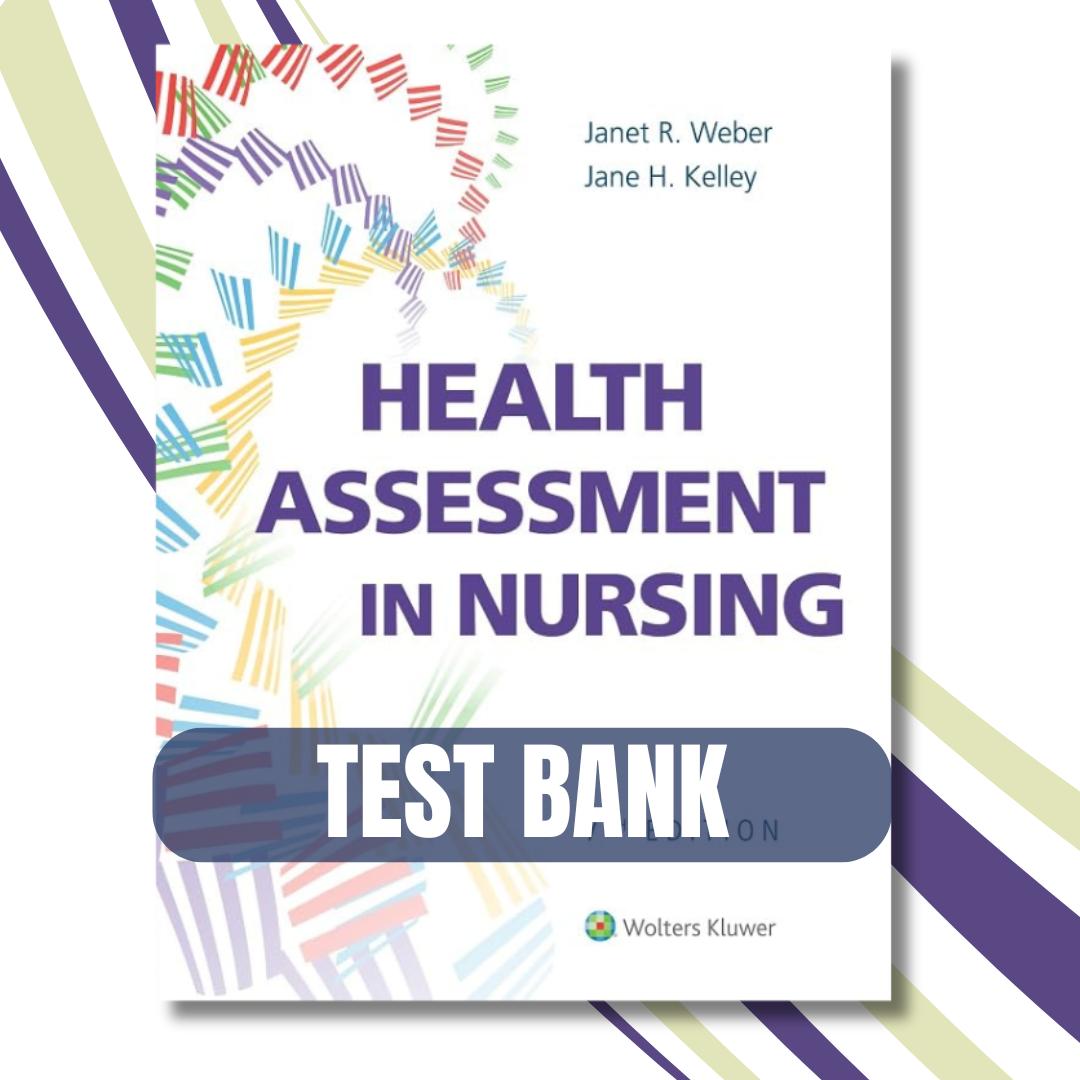 Test Bank For Health Assessment in Nursing, 7th Edition (Weber, 2022)-Exam Guide Bank