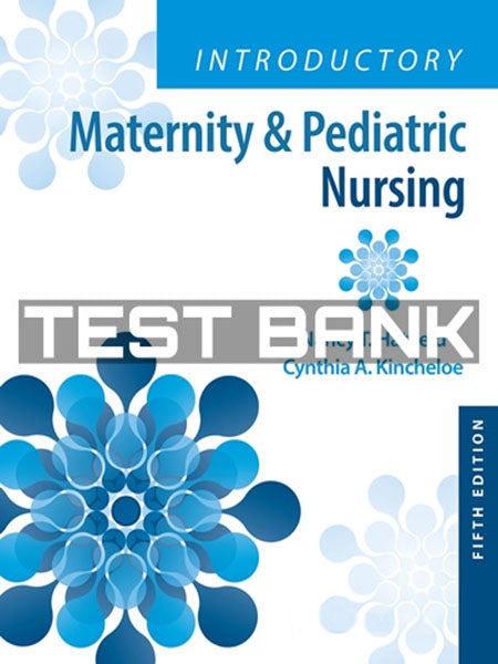 Test Bank Introductory Maternity and Pediatric Nursing 5th by Hatfield-Exam Guide Bank