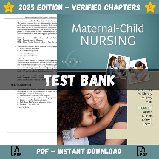 Test Bank – Maternal Child Nursing, 6th Edition (McKinney, 2022)-Exam Guide Bank