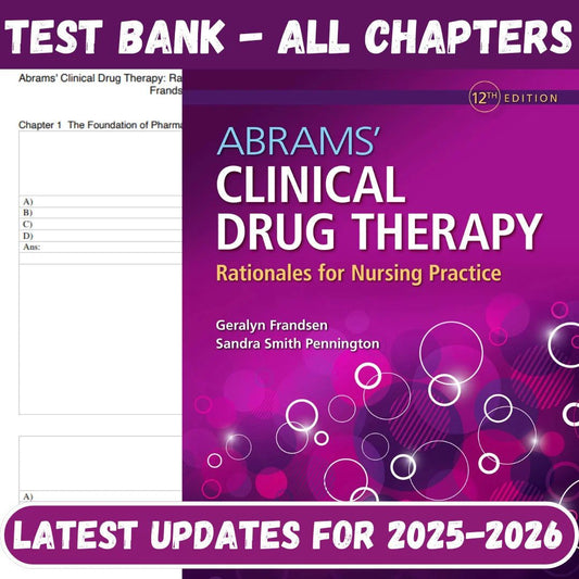 Test Bank for Abrams Clinical Drug Therapy Rationales for Nursing Practice, 12th Edition by Frandsen-Exam Guide Bank