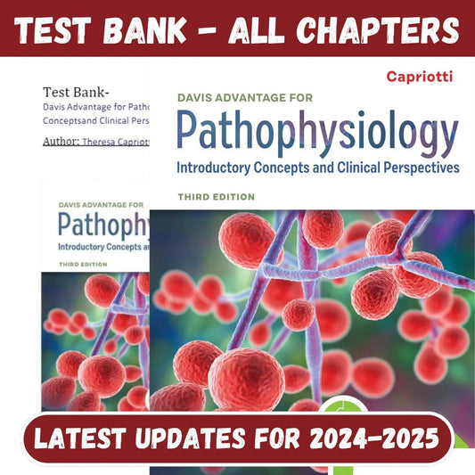 Test Bank for Davis Advantage for Pathophysiology Introductory Concepts 3rd Edition by Capriotti-Exam Guide Bank