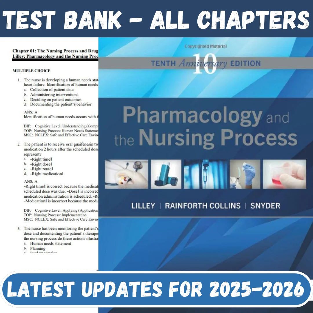 Pharmacology and the Nursing Process 10th Edition Test Bank by Lilley