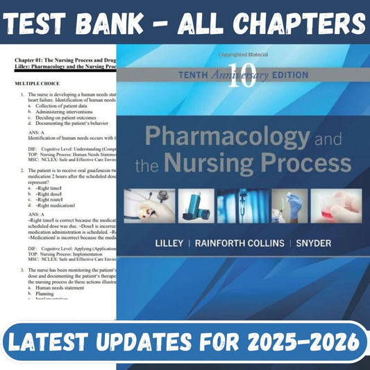 Pharmacology and the Nursing Process 10th Edition Test Bank by Lilley