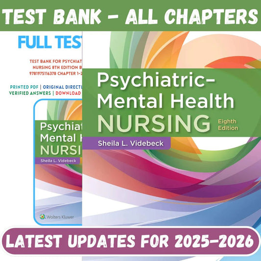 Test Bank for Psychiatric-Mental Health Nursing 8th Edition by Sheila L.Videbeck