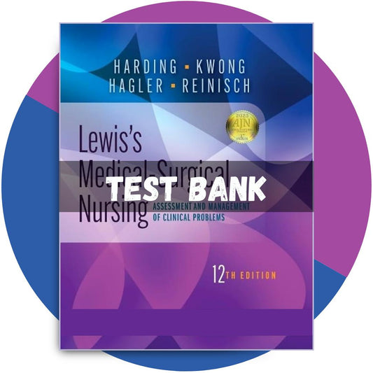 Test bank For Lewis’s Medical-Surgical Nursing 12th Edition (Harding, 2023)-Exam Guide Bank