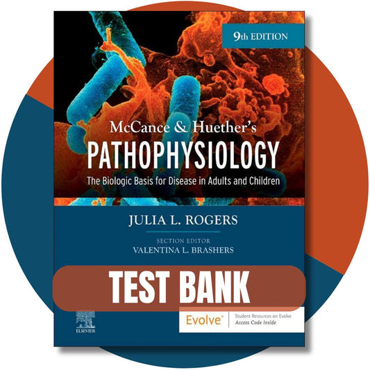 Test bank For McCance & Huether’s Pathophysiology, 9th Edition (Rogers, 2023)-Exam Guide Bank